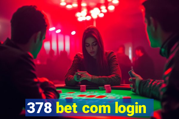 378 bet com login